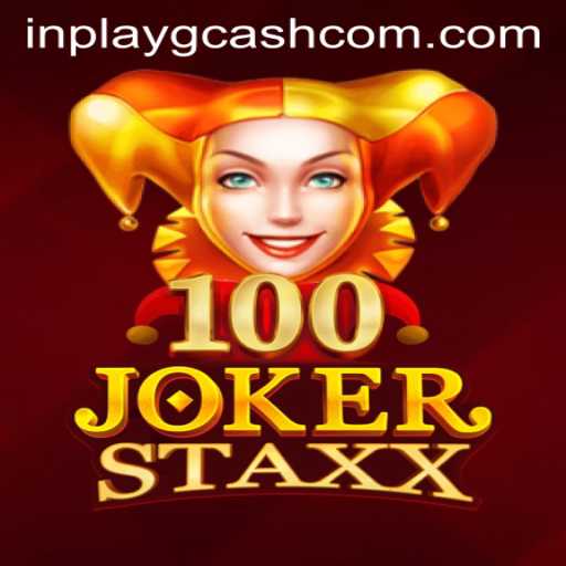 Unveiling 100JokerStaxx: A Thrilling Adventure in the World of Inplay GCash Gaming