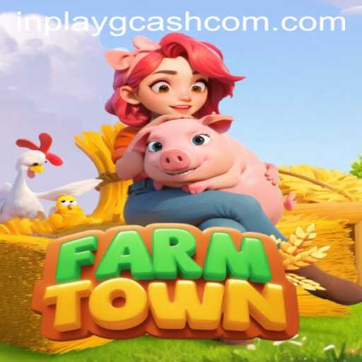 Exploring the Fascinating World of FarmTown and InPlay GCash Integration
