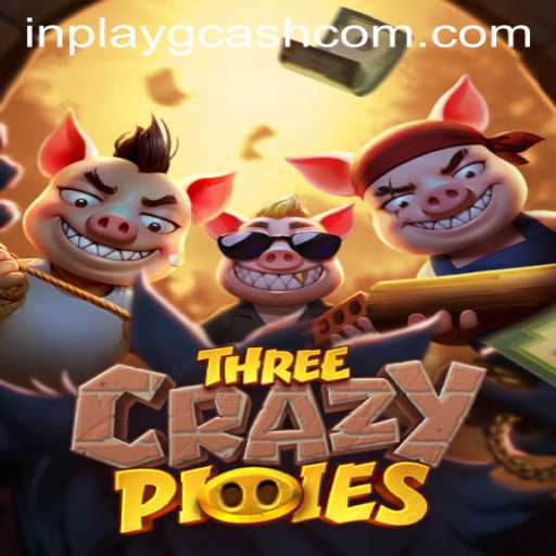 Discovering ThreeCrazyPiggies: An Exciting Adventure with In-Play GCash